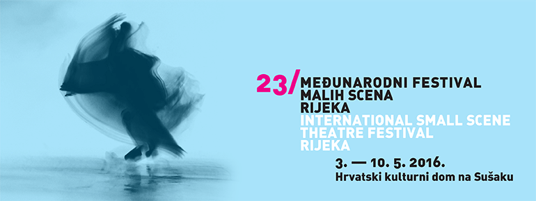 23rd International Small Scenes Theatre Festival Rijeka